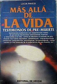 Más allá de la vida Testimonios de Pre Muerte | 142974 | Pavesi, Lucia