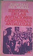 Historia de las agitaciones campesinas andaluzas | 183371 | Díaz del Moral, Juan