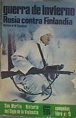 Guerra de Invierno. Rusia contra Finlandia | 175516 | Condon, Richard