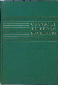 Cuando El Teléfono Es Silencio. Selección De Novelas Galardonadas En El I Certamen LI | 59657 | Varios