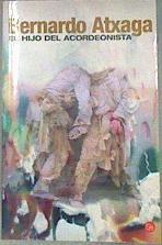 El hijo del acordeonista | 187790 | Atxaga, Bernardo