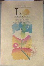 La leyenda de las plantas: mitos, tradiciones, creencias y teorías relativas a los vegetales | 178946 | Mendoza, Carlos