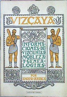 Vizcaya Informaciones De Vizcainías, Nobleza Y genealogias | 47897 | Lafarga Adolfo