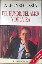 Del Humor Del Amor Y De La Ira | 7784 | Ussia Alfonso