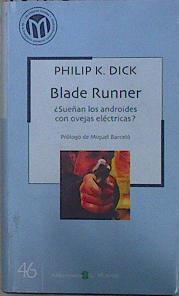 Blade runner ¿ Sueñan los androides con ovejas eléctricas? | 109263 | Dick, Philip K.