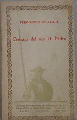 Crónica del Rey don Pedro ( Selección ) | 145400 | Lopez de Ayala, Pero ( Pedro)