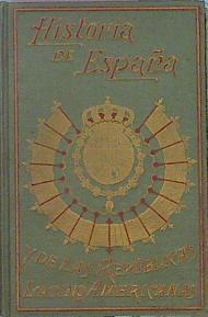 Historia De España Y De Las Repúblicas Latino Americanas | 48025 | Opisso Alfredo