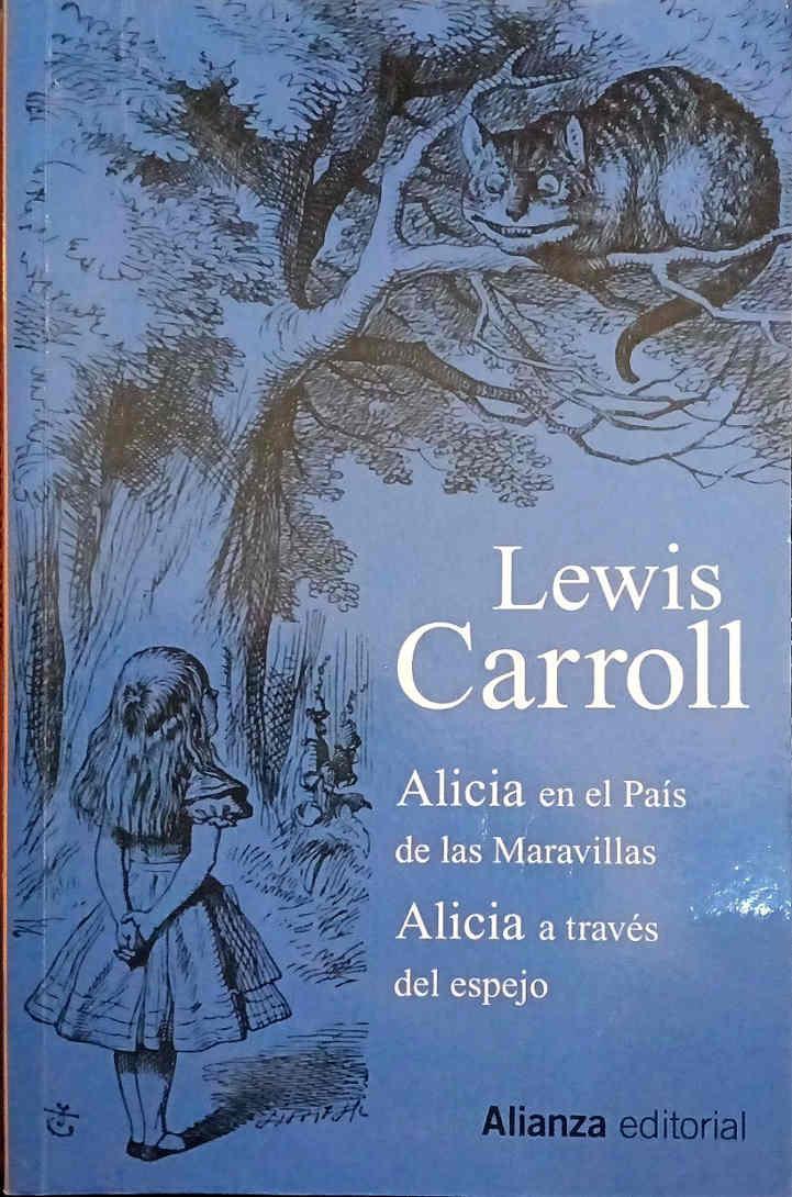 Alicia en el País de las Maravillas ; Alicia a través del espejo | 187718 | Carroll, Lewis  (1832-1898)
