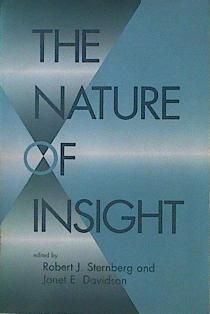 The Nature of Insight | 153723 | Sternberg, Robert J. and Davidson, Janet E. ( Edit