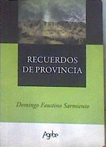 Recuerdos de provincia | 182472 | Domingo Faustino Sarmiento