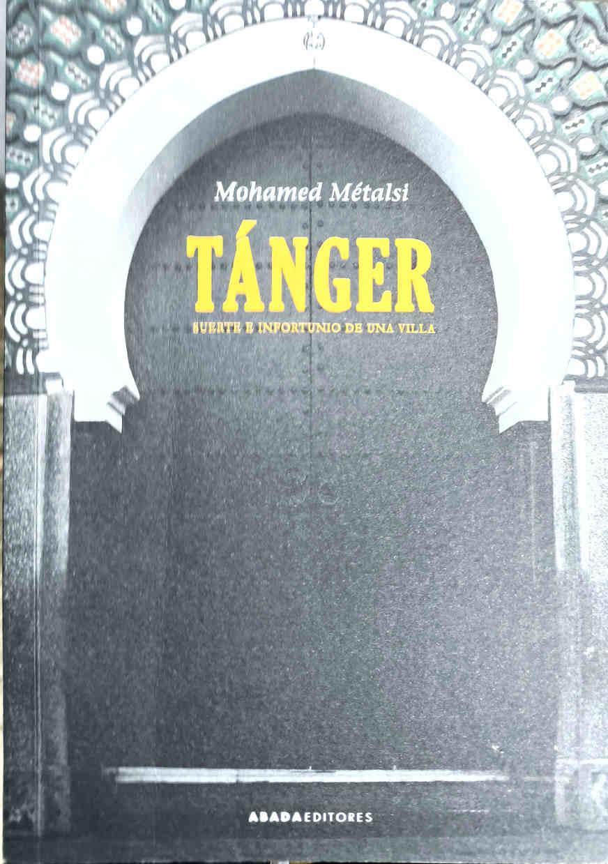 Tánger Suerte e infortunio de una villa | 187333 | Metalsi, Mohamed