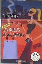 Las rubias de 5th Avenue | 105807 | Sykes, Plum