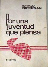 Por una juventud que piensa | 175810 | Difernan Bonifacio