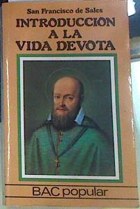 Introducción a la vida devota | 156577 | Francisco de Sales, Santo