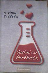 Química perfecta | 179595 | Elkeles, Simone