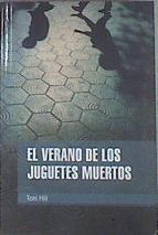 El verano de los juguetes muertos | 173921 | Hill Gumbao, Toni