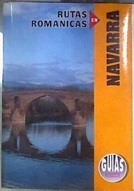 RUTAS ROMANICAS EN NAVARRA + MAPA / Navarra | 186482 | Lojendio, Luis María de