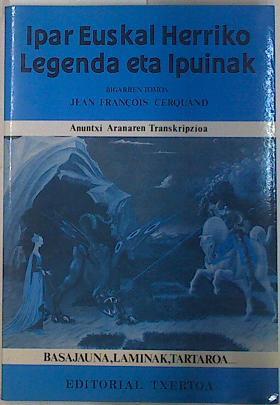 Ipar euskal herriko legenda eta ipuinak. Ipuinak Fabulak Parabolak | 132925 | Cerquand, Jean François