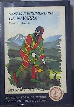 Danzas e indumentaria de Navarra: Merindad de Sangüesa | 119208 | Arrarás Soto, Francisco