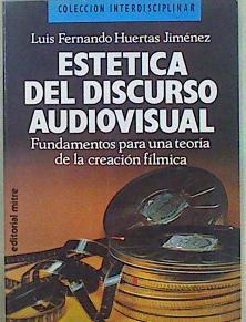 Estética del discurso audiovisual | 116188 | Huertas Jiménez, Luis Fernando