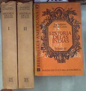 Historia de las Indias Vol. I, II y III | 181122 | Bartolomé de las Casas