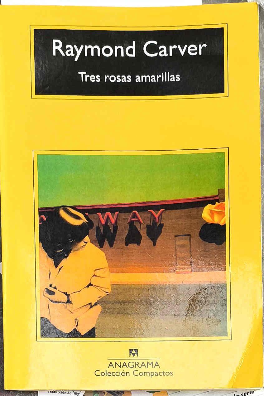 Tres rosas amarillas | 187418 | Carver, Raymond