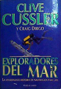 Exploradores Del Mar La Apasionante Historia De Naufragios Famosos | 58985 | Cussler Clive Dirgo Craig