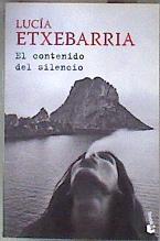 El contenido del silencio | 109520 | Etxebarria, Lucía