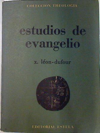 Estudios de Evangelio | 133918 | Léon-Dufour, Xavier/Traducción castellana: José López de Castro