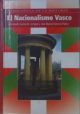El nacionalismo vasco | 153877 | García de Cortázar, Fernando/Azcona Pastor, José Manuel