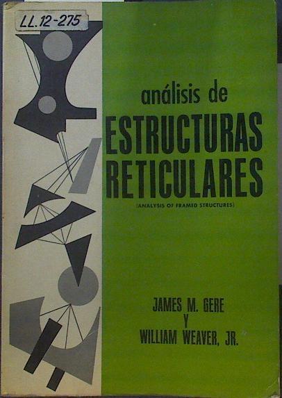 Análisis de estructuras recticulares | 118976 | William Weaver JR, James M. Gere