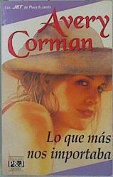 Lo que más nos importaba | 150190 | Avery, Corman