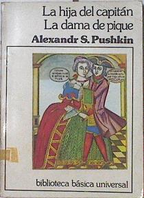 La Dama de pique. La hija del capitan | 28730 | Wolfe, Alexandr S. Pushkin