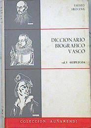 Diccionario biográfico Vasco vol. 1 Guipuzcoa | 103582 | Arocena, Fausto