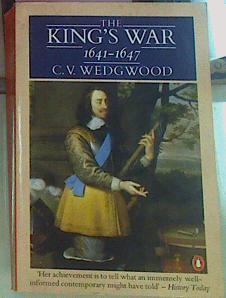 The King´s War 1641 1647 | 56396 | Wedgwood C V