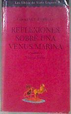Reflexiones sobre una venus Marina Viaje a rodas | 181600 | Lawrence Durrell