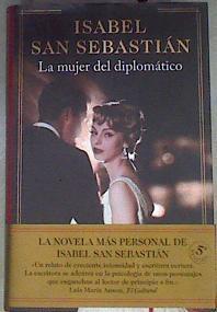 La mujer del diplomático | 169013 | San Sebastián, Isabel (1959-)