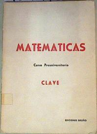 Matematicas  Curso Preuniversitario  Clave | 159946 | Ediciones Bruño