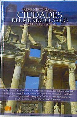 Breve Historia de las ciudades del mundo clásico | 126972 | Luis, Angel/Vera Aranda