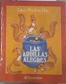 Las ardillas s alegres | 96176 | Bohatta, Ida/Traductor Carlos Ganzinelli/Adaptación Eduard José
