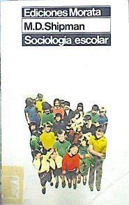 Sociología escolar | 140871 | Shipman, M. D.