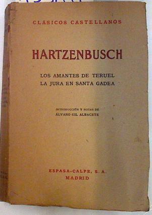 "Los amantes de Teruel ; La jura en Santa Gadea" | 133852 | Hartzenbusch, Juan Eugenio