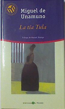 La Tia Tula | 36356 | Unamuno Miguel