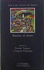 Bajarse Al Moro | 10574 | Alonso De Santos J
