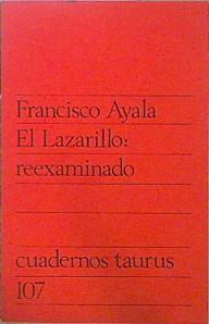 El Lazarillo : reexaminado | 103822 | Ayala, Francisco
