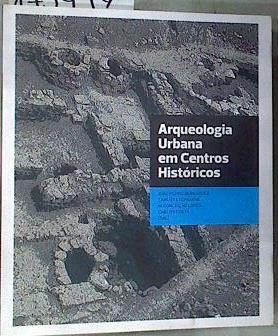 Arqueología urbana em centros histróricos | 175494 | Bernardes et al, Joao Pedro