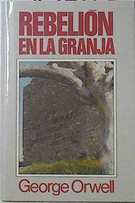 Rebelion En La Granja | 7460 | Orwell George