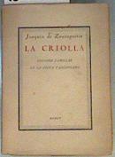 La criolla. Episodio familiar en la costa vascongada | 160571 | Zuazagoitia, Joaquín de