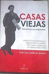 Casas Viejas, del crimen a la esperanza | 179677 | Gutiérrez Molina, José Luis