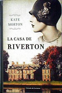 La casa de Riverton | 98003 | Kate Morton